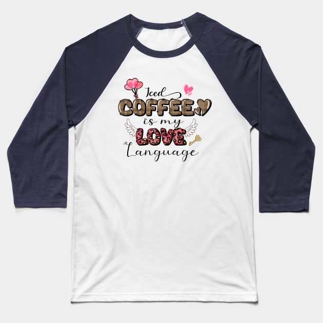 Coffee is My Love Language Baseball T-Shirt by Astramaze